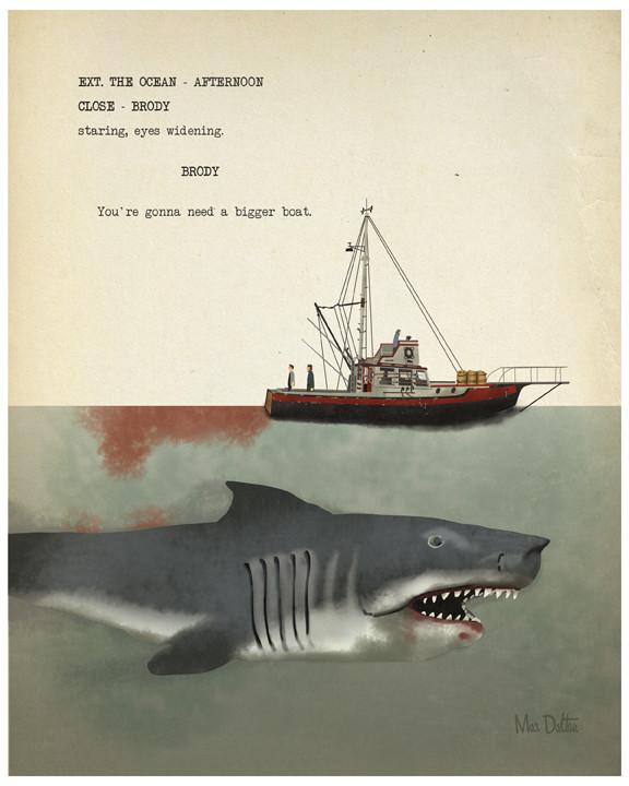 You're Gonna Need a Bigger Boat, Inspired by Jaws 2015  Giclee print on archival paper 40.6 X 51 cm